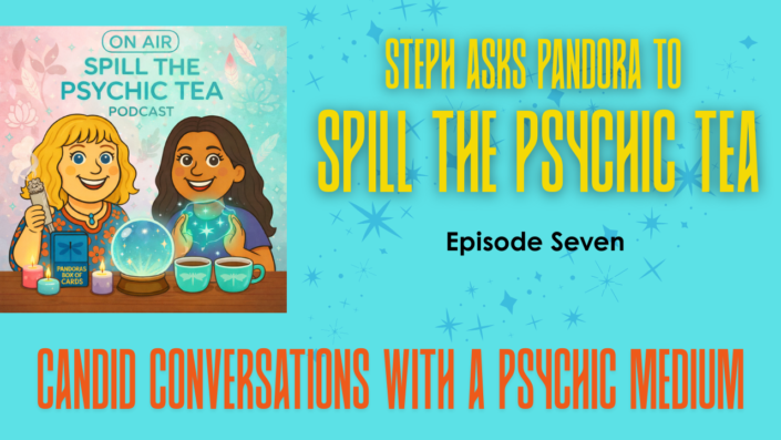 Spill the Psychic Tea | Episode Seven | New Beginnings Without Burnout: Intentions & Nervous System Safety